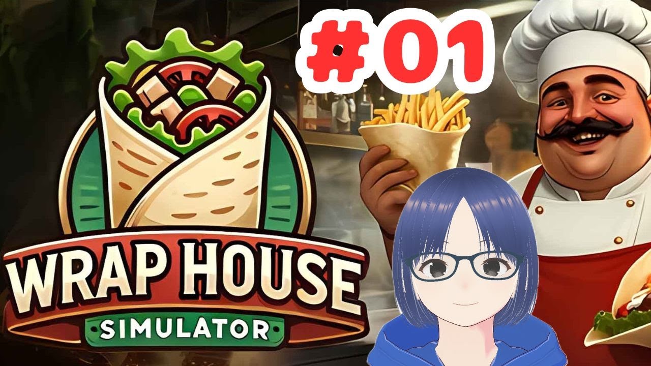 【Wrap House Simulator】#01  ケバブ屋さん開店するか
