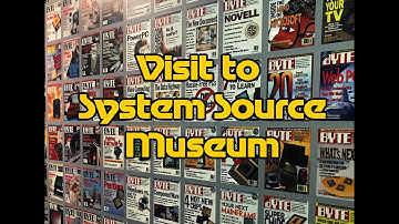 Visit to System Source Museum/Bloop Museum