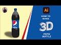 How to make a 3D Bottle | PEPSI Adobe Illustrator