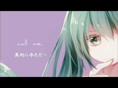 【初音ミク・オリジナル楽曲】call me