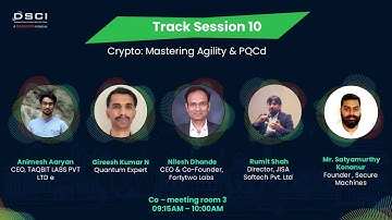 DSCI AISS 2024: Track 10 | Crypto Mastering Agility & PQC | DAY 03