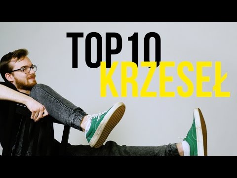 TOP 10 KRZESEŁ