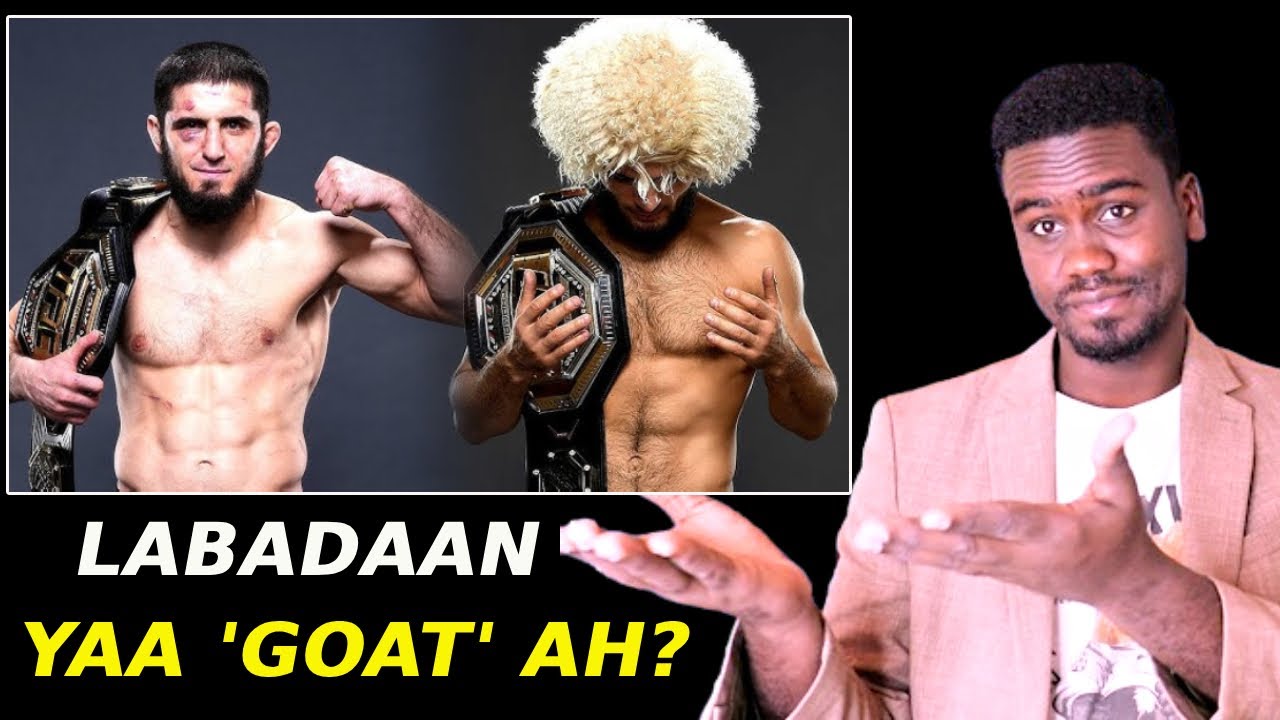 Khabib & Islam Makhachev yaa GOAT ah? Miisaanka fudud yaa lagu xasuusanayaa? Who is great? 
