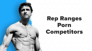 Says You! Why the 4-to-6 Rep Range, No Porn, and (Mostly) Ignoring Competitors