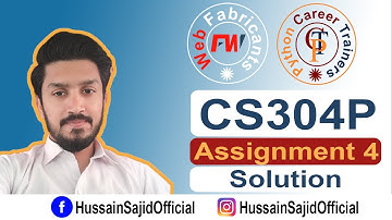 CS304P Assignment 4 Fall 2021 Solution | Deadline March 02, 2022 | Hussain Sajid