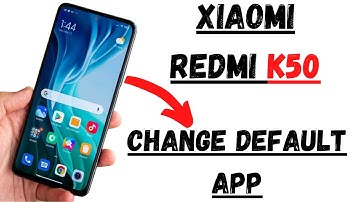 Xiaomi Redmi K50: How to Change Default App - k50 Gaming Apps Settings