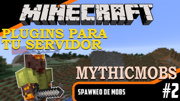 PLUGINS para tu SERVIDOR de Minecraft - MYTHICMOBS #2 (Spawneo de Mobs)