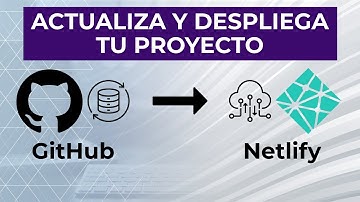 Como actualizar un proyecto en GitHub y hacer deploy en Netlify