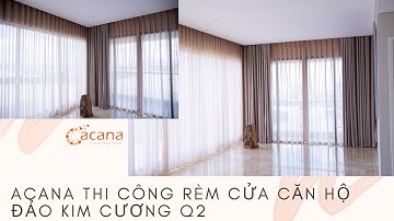 Rèm Cửa 2 lớp Âm Trần |ACANA THI CÔNG RÈM CỬA CĂN HỘ ĐẢO KIM CƯƠNG Q2|  rèm cửa phòng khách đẹp