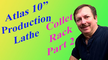 Building an Atlas Collet Rack: Part 2