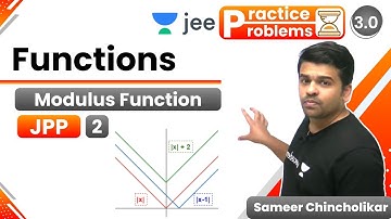 JEE: Functions JPP - 2 | Modulus Function | Unacademy JEE | IIT JEE Maths | Sameer Chincholikar