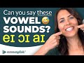 Pronunciation Practice 👄 Difficult Vowel Sounds [DIPHTHONGS]