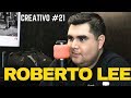 CREATIVO #21 - Roberto Lee