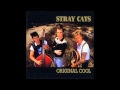 Stray Cats - Your True Love