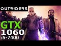 Outriders Demo | GTX 1060 6GB &amp; i5 7400