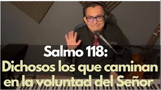 Salmo 118 Dichosos Los Que Cn En La Voluntad Del Señor. Vi Domingo Del Tiempo Ordinario.