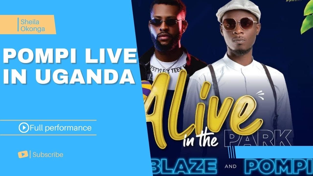 POMPI Live In Uganda || Full performance - YouTube