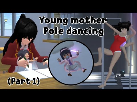 Young mother pole dancing (Part 1) | Sad Story | Sakura School Simulator