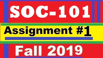 Soc101 Assignment #1 solution Fall 2019