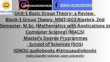 Unit 1 Basic Group Theory- a Review, Block-1 MMT003 MSc MACS SOS IGNOU #ignouaudiobooks #ignouexam