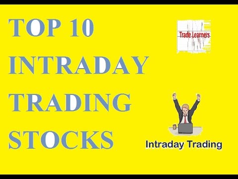 TOP 10 INTRADAY TRADING STOCKS