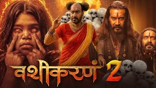 VASHIKARAN Horror Movie | Ajay Devgan | R. Madhavan | Nawazuddin Siddiqui | Bollywood Thriller Movie