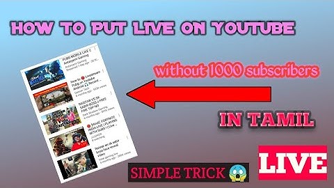 How to go live on YouTube without 1000 subscribers ||no need subscribers|| technical tamil