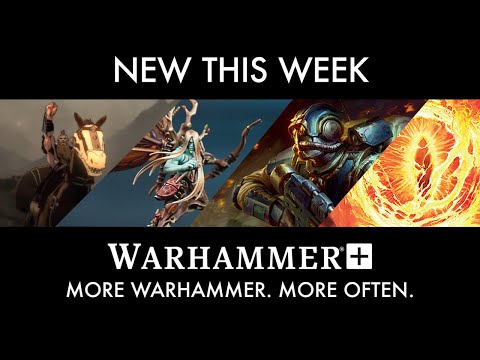 What's New With Warhammer+ The 10th of August 2022