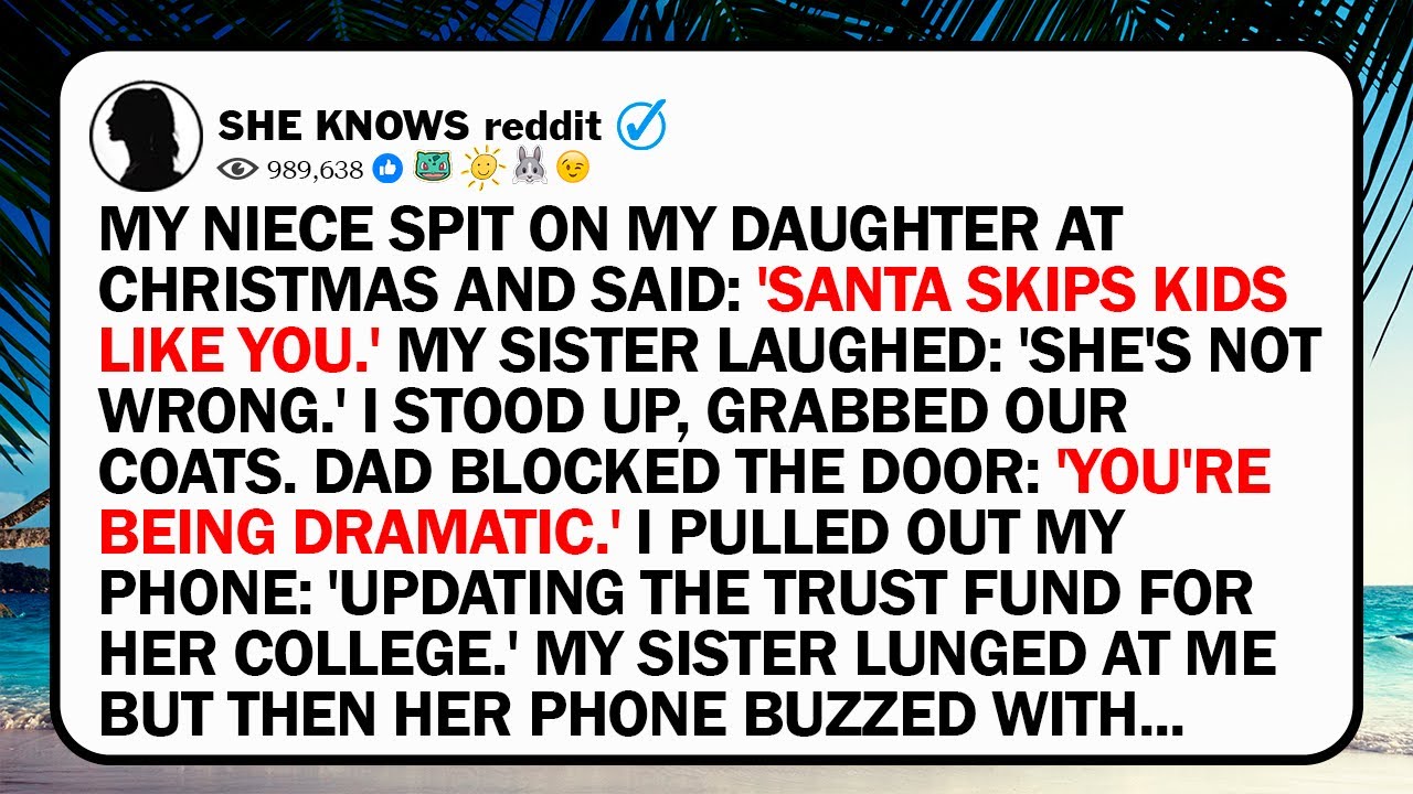 My Niece Spit On My Daughter At Christmas And Said: 'Santa Skips Kids Like You.' My Sister Laughed: