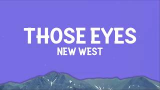 New West - Those Eyes (Lyrics)