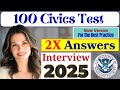 2025 (2X) random 100 civics questions and answers - U.S. citizenship interview I N400 Interview #usa
