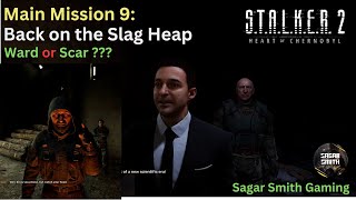Back on the Slag Heap Stalker 2 (Main Mission 9) | Ward or Scar | Bug