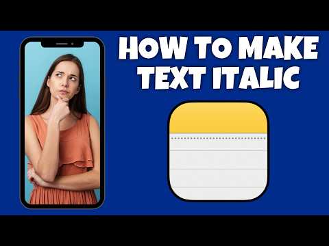 How To Make Text Italic In Notes App | Step By Step Guide - Apple Notes Tutorial