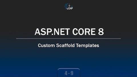 ‫‫‫‫‫‫‫‫‫‫‫‫‫‫‫‫‫‫‫‫‫‫‫فصل 4 جلسه 9 - آموزش ASP.NET CORE 8 - سفارشی سازی قالب های Scaffolding