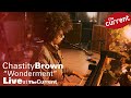 Chastity Brown - Wonderment (live at The Current)
