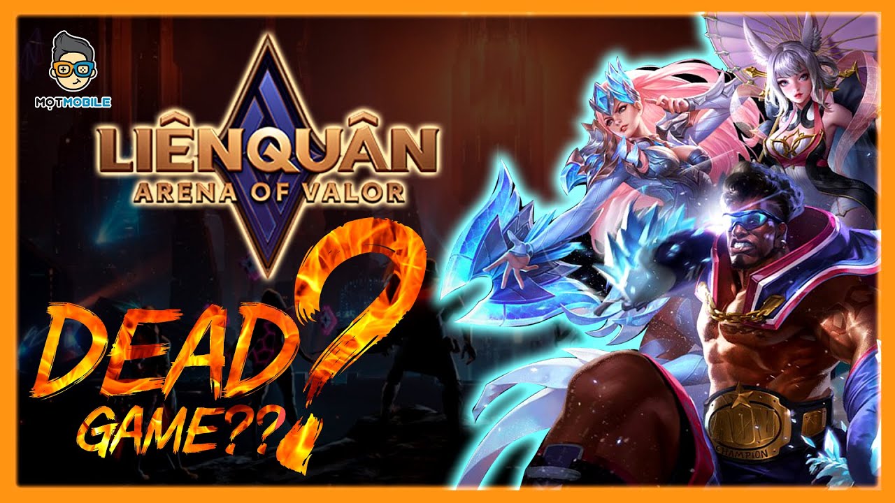 Soi Game | Liên Quân Mobile – DEAD GAME??? | Mọt Game Mobile