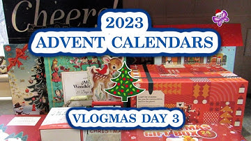 Day 3 - Opening ADVENT CALENDARS!  Vlogmas Day 3!  2023