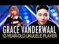 grace vanderwaal 12 year old ukulele player americas got talent 2016 reaction