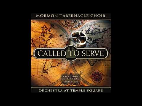 Called To Serve The Tabernacle Choir Full Album