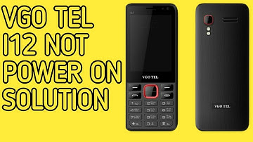 VGO TEL I12 CHARGING SHOW OK BUT NOT POWER ON