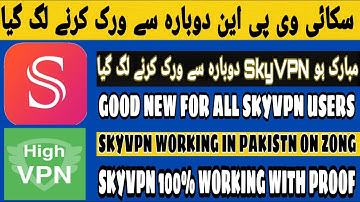 SkyVPN Again Work In On Zong With Proof II Goodnews For All SkyVPN Viewers