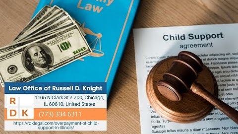 Overpayment Of Child Support In Illinois by Russell D. Knight