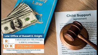 Overpayment Of Child Support In Illinois by Russell D. Knight