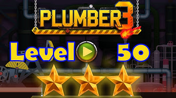 Plumber 3 Puzzle Game Level 50 - 3 Stars (Android/iOS) Oil Tycoon