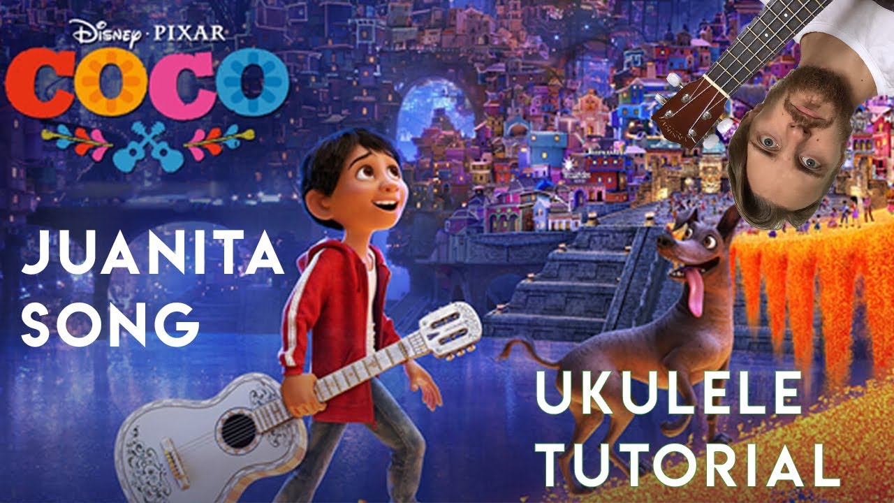 UKULELE. COCO (JUANITA SONG) UKULELE TUTORIAL YouTube