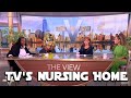 TV&#39;s Nursing Home:  The View