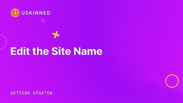 Edit the Site Name with uSkinned