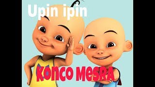 Lagu Konco Mesra - Unofficial Video Versi Upin Ipin Plus Lirik Lucuu Poooll