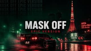 Future - Mask Off (Epic Version)