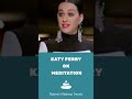 Its My Power Nap Katy Perry on Meditation , Benefits for meditation , Singers who meditate #shorts